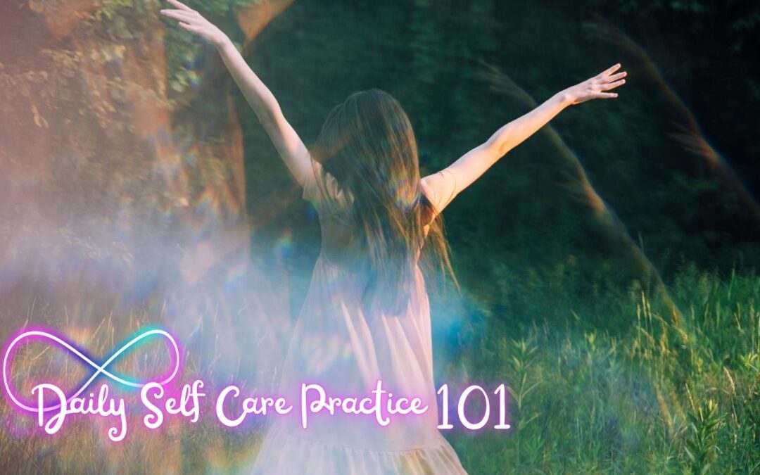 3 Daily Self Care Practice 101